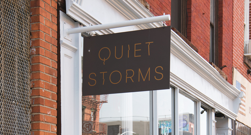 Quiet Storms is located at 142 Grand St. in Williamsburg, Brooklyn.