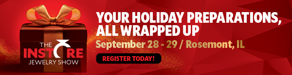 <a href="https://theinstoreshow.com/registration/?utm_source=national-jeweler&utm_medium=nj-eblast&utm_campaign=register-july&utm_id=insshow2025&utm_term=&utm_content=IS+Events " target="_blank">ATTEND THE SHOW</a> INS Show_June Digi Ads_600x155.png