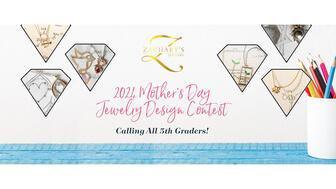Zachary’s Jewelers Mother’s Day kids jewelry contest